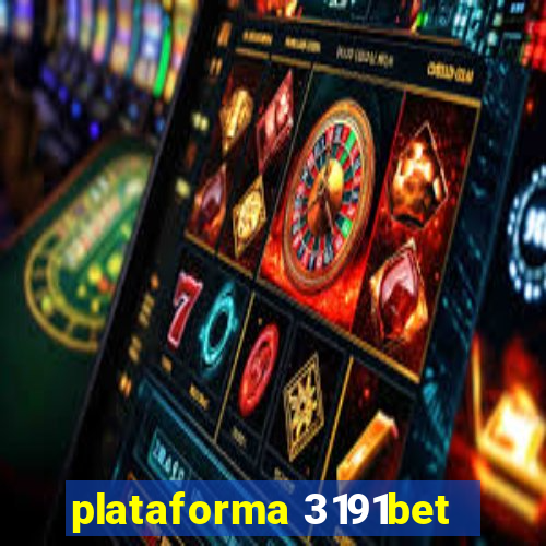 plataforma 3191bet